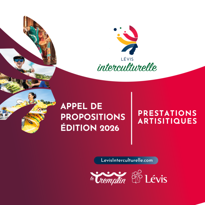 Lévis interculturelle 2026: 𝐀ppel de propositions - Prestations artistiques
